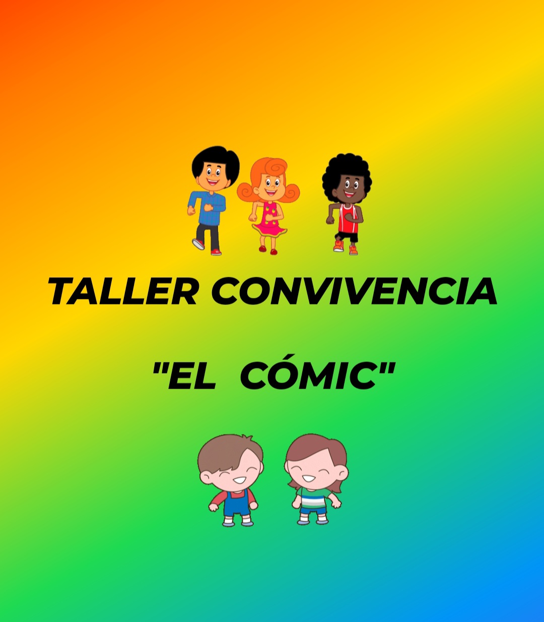 TALLER DE CONVIVENCIA «EL CÓMIC»